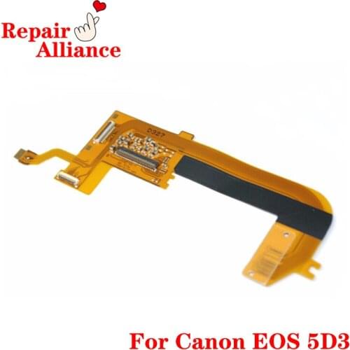 New Original Camera LCD flex cable for Canon 5D Mark III 5d3 display flex SLR Repair Parts