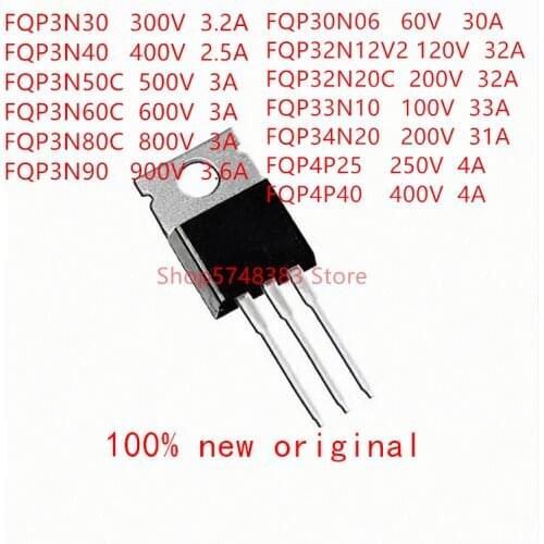 10PCS FQP3N30 FQP3N40 FQP3N50C FQP3N60C FQP3N80C FQP3N90 FQP30N06 FQP32N12V2 FQP32N20C FQP33N10 FQP34N20 FQP4P25 FQP4P40 TO-220