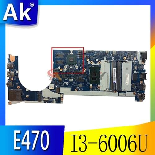 Akemy CE470 NM-A821 Is Suitable For Lenovo Thinkpad E470 E470C Notebook Motherboard CPU I3 6006U GT920M DDR4 100% Test Work