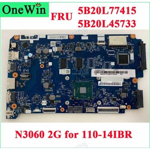 FRU 5B20L77415 5B20L45733 for IdeaPad 110-14IBR Lenovo Integrated Laptop Motherboard Original CG420 NM-A805 NM-A80 CPU N3060U 2G