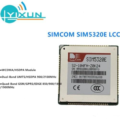 SIMCOM SIM5320E Dual-Band HSDPA/WCDMA Quad-Band GSM/GPRS/EDGE module LCC package supports HSDPA up to 3.6Mbps for downlink data