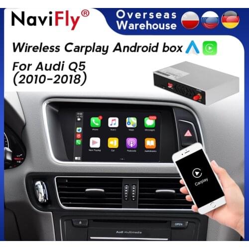 NaviFly Wireless Carplay Android Auto Car Multimedia For Audi Q5 2010-2018 support Mirror Link Reversing camera
