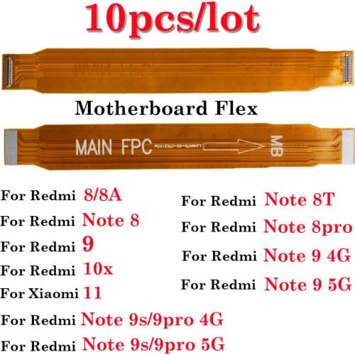 10pcs/lot Main Motherboard Flex Cable Replacement Parts For Xiaomi Redmi 8 9 10x note 8 pro 9s