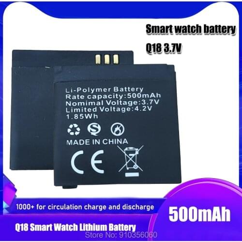 Q18 Smart Watch Battery Smartwatch Clock Spare Rechargeable Li-ion Polymer Battery 3.7V 500 MAH Battery Wrist Watch Battery