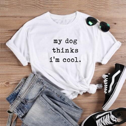 Funny Dog Shirt Short Sleeve Cotton Tshirt Women Top O-neck Funny T Shirt Women Casual T Shirt Women Funny Tee Shirt Femme