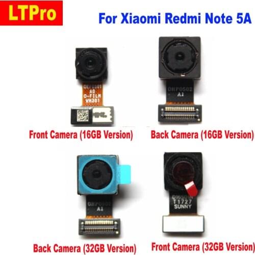 LTPro Top Quality Front or Big Main Rear Back Camera For Xiaomi Redmi Note 5A Redmi Y1 Y1lite 16gb or 32gb version phone parts