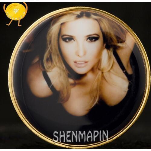 Ivanka Trump Commemorative Coin World Supermodel Sexy Gold Coins Collectibles Trump Daughter Liberty Challenge Coin