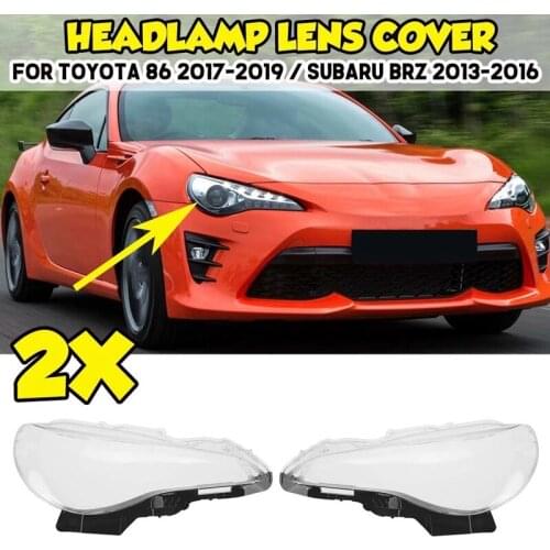 For Toyota 86 2017-2019 Subaru BRZ 2013-2016 L+R Headlight Shell Lamp Shade Transparent Lens Cover Headlight Cover