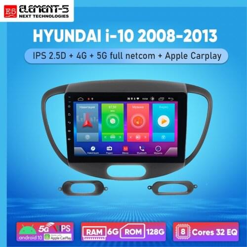 ELEMENT-5 9" 2G+32G Android 10 4G WIFI RDS DSP Car Radio For HYUNDAI i-10 2008-2013 Navigation GPS