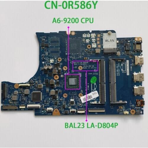 CN-0R586Y 0R586Y R586Y BAL23 LA-D804P w A6-9200 CPU for Dell Inspiron 5565 NoteBook PC Laptop Motherboard Mainboard Tested