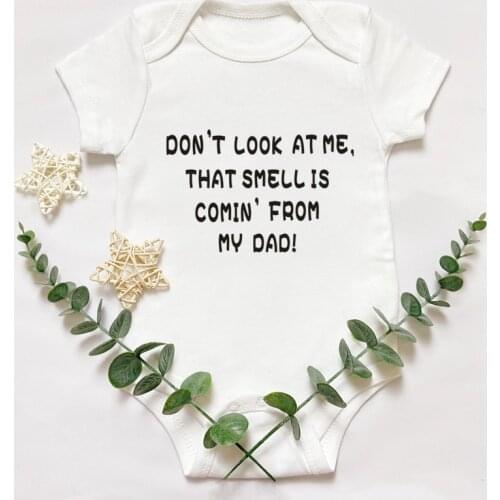 Kawaii Don't Look at Me That Smell Is Comin from My Dad Baby Bodysuit 100% Cotton Newborn Boys Girls Clothes Infant Romper