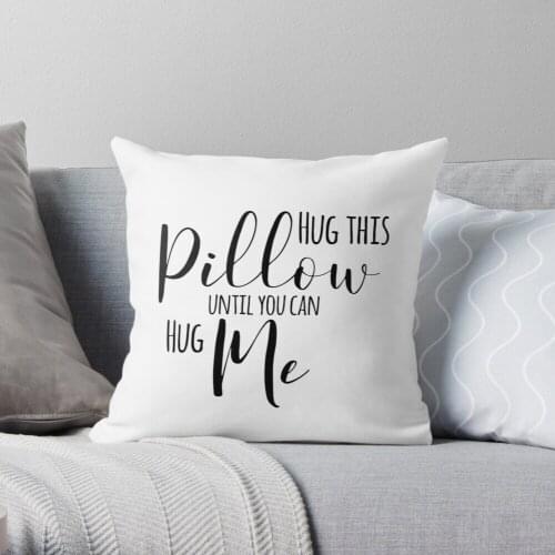 Hug This Pillow Until You Can Hug Me Polyester Decor Pillow Case Home Cushion Cover 45*45cm