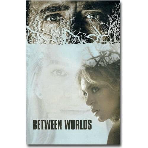 D0218 Between Worlds Movie Silk Fabric Poster Art Decor Indoor Painting Gift