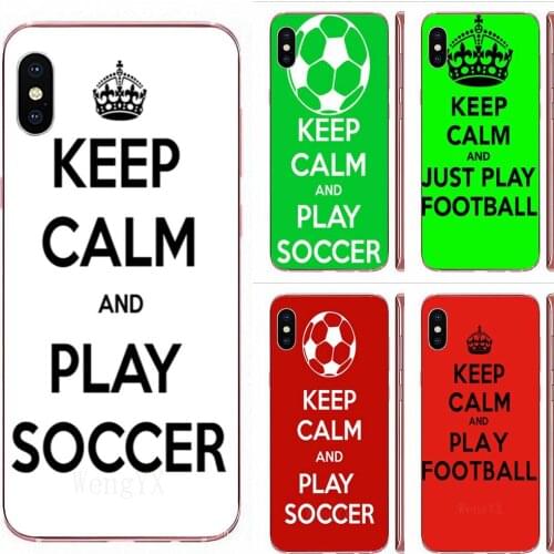 Soft Phone Cases Cover For Huawei Mate 9 10 20 P P8 P9 P10 P20 P30 P40 Lite Pro Smart 2017 Quotes Keep Calm And Play Soccer