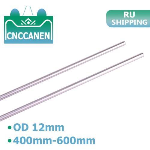 2PCS Optical Axis Linear Shaft Cylinder Linear Rail OD 12mm Round Rod Length 400mm 500mm 600mm for 3D Printer Parts RU SHIPPING