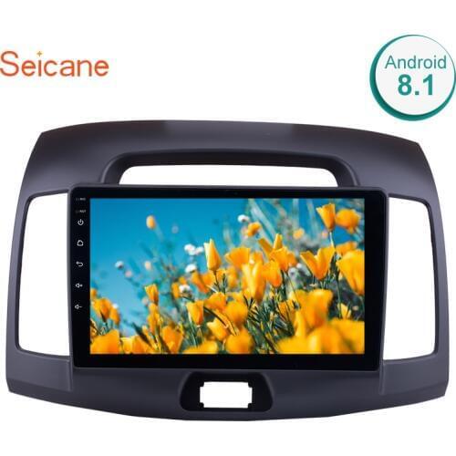 Seicane Android 8.1 Navigation System Bluetooth For Hyundai Elantra 2007 2008 2009 2010 2011 9 Inch With Touch Screen DVD Player