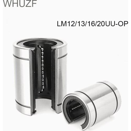 WHUZF Hot Sale LM12UUOP LM13UUOP LM16UUOP LM20UUOP 12mm Linear bearings Open Type CNC Linear Bushing for 3D printer parts shafts