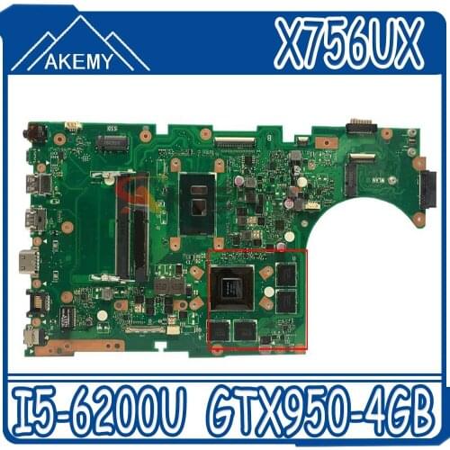 Akemy Laptop motherboard For ASUS X756UXK X756UX X756UW X756UWK X756UV X756UQ mainboard W/ I5-6200U DDR4 GTX950-4GB GPU