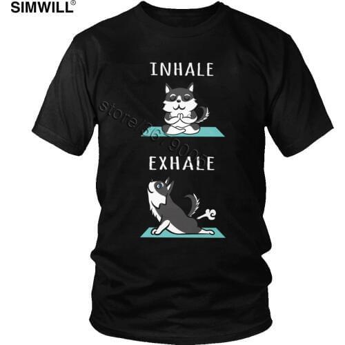 Humorous Husky Yoga Inhale Exhale Tshirt for Men Leisure Cotton Tee Top Short Sleeved Siberian Huskies T-shirt Dog Owner T shirt