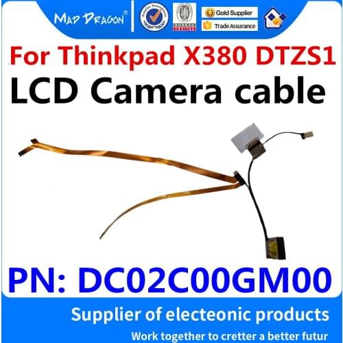 New original LCD COMOS EDP LED LVDS SCREEN DISPLAY VIDEO Cable Cable Camera For Lenovo Thinkpad X380 DTZS1 DC02C00GM00