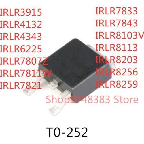 10PCS IRLR3915 IRLR4132 IRLR4343 IRLR6225 IRLR7807Z IRLR7811W IRLR7821 IRLR7833 IRLR7843 IRLR8103V IRLR8113 IRLR8203 IRLR8256