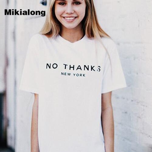 NO THANKS NEW YORK Harajuku T Shirt Women Crew Neck Hipster Summer Tops Large Size Cotton Tee Shirt Femme Camisetas