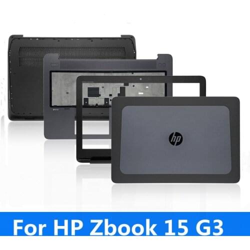 For HP Zbook 15 G3 A Shell B Shell C Shell D Shell Back Cover Bottom Shell Screen Axis Notebook Shell