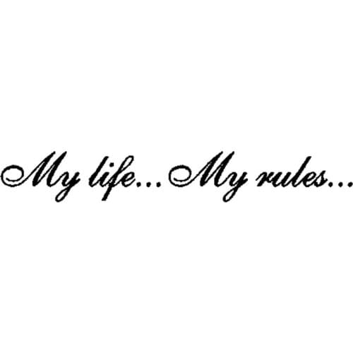 Fashion MY LIFE ... MY RULES... Decal Car Sticker Vinyl Written Words Automobile Decoration,20cm*3cm