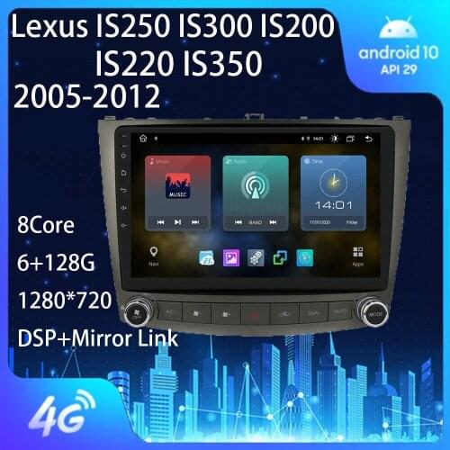 For Lexus IS250 IS300 IS200 IS220 IS350 2005-2012 Central Multimidia Autoradio Radio 2 Din Android 10 Auto Carplay Car 2Din Gps