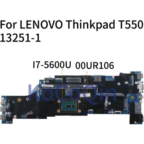 KoCoQin Laptop motherboard For LENOVO Thinkpad T550 I7-5600U Mainboard 00JT407 00UR106 13251-1 48.4AO12.011 SR23V