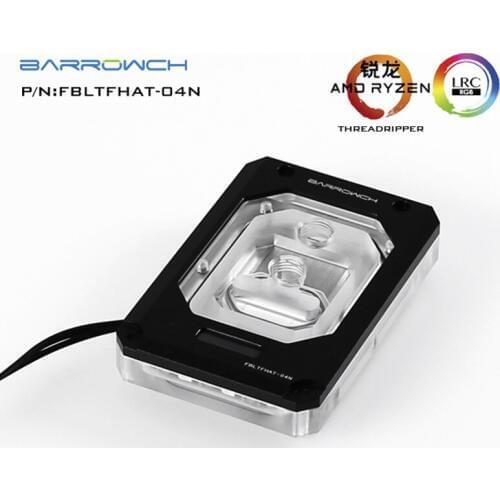 Barrowch AMD RYZEN THREADRIPPER x399 CPU Water Cooling Head FBLTFHAT-04N