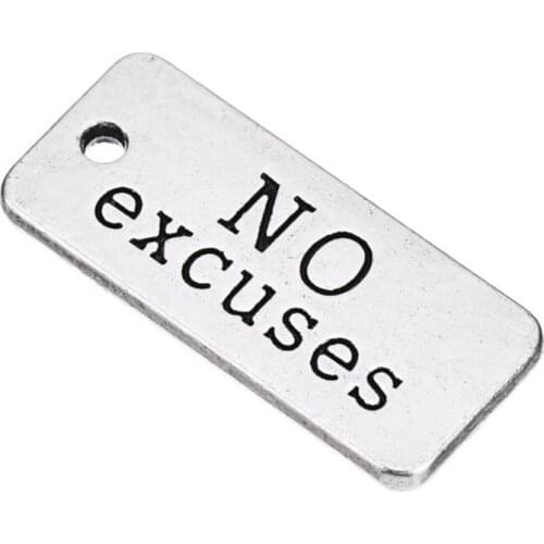 Zinc Alloy NO Excuses Carve Words Message Charm
