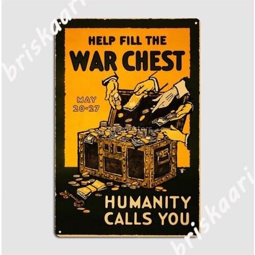 Help Fill The War Chest Humanity Calls You Old War Propaganda Metal Plaque Poster Wall Decor Personalized Tin Sign Posters