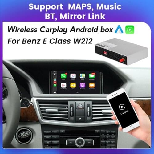 Box CarPlay Android Auto Supports Mirror Link Multimedia Android System for Mercedes Benz E Class W212 E200 E230 E260 E300 S212