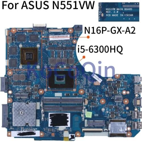 For ASUS N551 N551V N551VW G551 G551V G551VW FX551VW I5-6300HQ Notebook Mainboard REV.2.0 N16P-GX-A2 DDR4 Laptop Motherboard