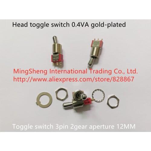 Original new 100% head toggle switch 0.4VA gold-plated 3pin 2stalls toggle switch aperture 12MM