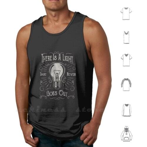 There Is A Light That Never Goes Out ( Black Only ) Tank Tops Vest Sleeveless The Smiths Smiths 80s Uk English Pop Indie