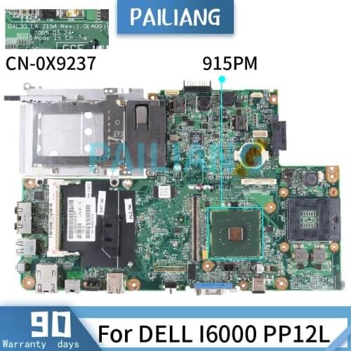For DELL I6000 PP12L Mainboard CN-0X9237 DAL30 LA-2154 915PM DDR2 Laptop motherboard tested OK