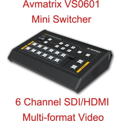 Avmatrix VS0601 Mini Switcher 6 Channel 4*SDI 2*HDMI inputs Multi-format Video with T-Bar AUTO CUT transitions WIPE effects