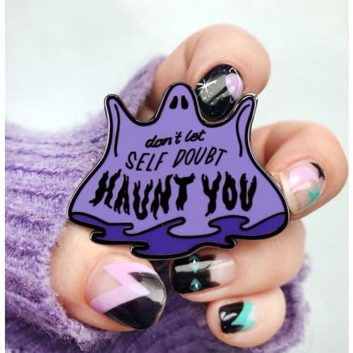 Don't Let Self Doubt Haunt You Enamel Brooch Pin Backpack Hat Bag Lapel Pins Badges Women Mens Fashion Jewelry Accessories