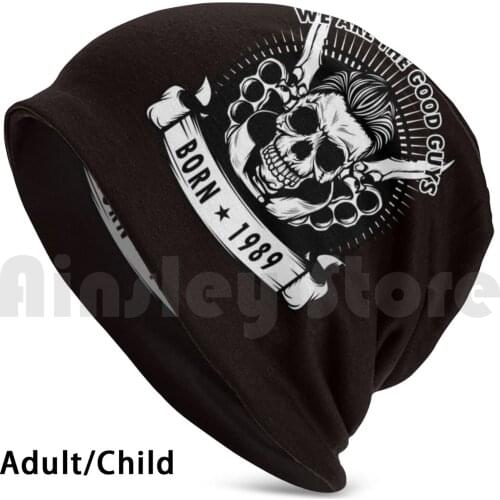 We Are The Good Guys! Born In 1989 With A Cool Graphic Of A Skull With Knife Design Birthday Hat