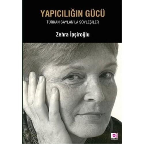 Yapıcılığın Power: Türkan Saylan'la Insights