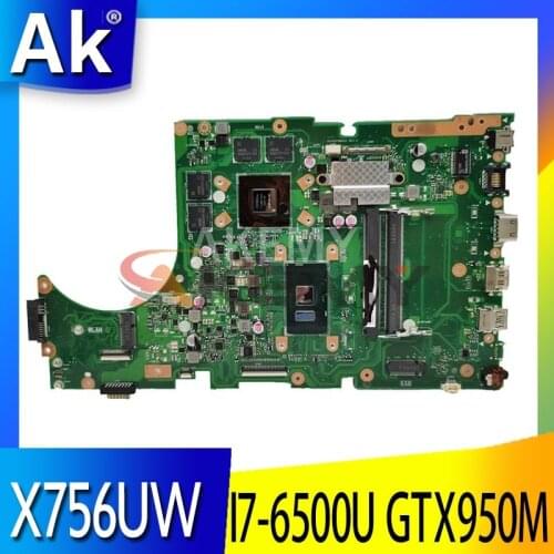 AKemy for ASUS X756UW X756UQK X756UQ X756UR X756UWK X756UV X756UJ X756UXM X756U laptop motherboard mainboard test OK I7-6500U