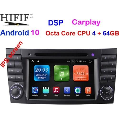 Carplay 4+64G DSP Android 10 din car DVD player For Mercedes Benz E-class W211 E200 E220 E300 E350 E240 E270 E280 CLS CLASS W219