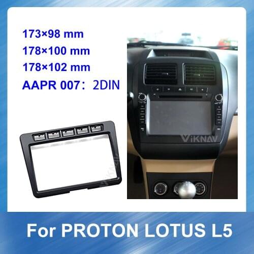 2 din Radio Fascia for PROTON Lotus L5 Stereo Audio Panel Mount Installation Dash Kit Frame Adapter Radio Stereo DVD