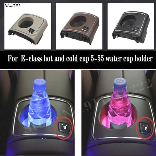 For Mercedes-Benz E-class water cup holder W213 E200 E300 heating and cooling temperature control hot and cold cup 5-55