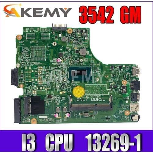 Akemy 13269-1 For DELL 3542 DELL 3442 dell 3543 3443 motherboard 13269-1 PWB FX3MC REV A00 motherboard I3 CPU GM work 100