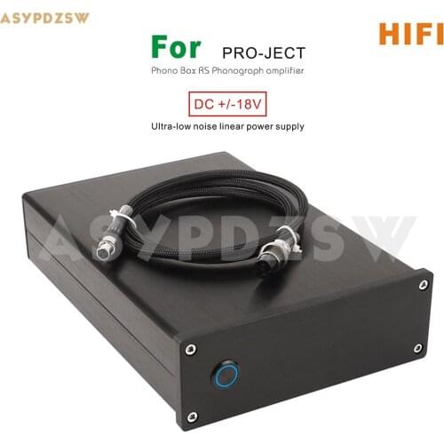 Ultra-low noise Linear power supply DC +/-18V For upgrade Pro-Ject Phono Box RS Phonograph amplifier