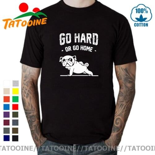 Tatooine Funny Go home or go hard pug printed men T shirts short sleeve Cartoon Humor GYMing Pug Dog men t-shirt animal tops tee