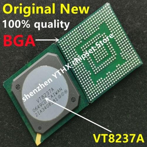 100% New VT8237 VT8237A VT8237S CD BGA Chipset